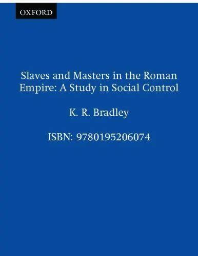 slaves and masters in the roman empire a study in social control Doc